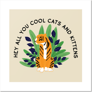 Hey all you cool cats and kittens - plant 3 Posters and Art